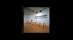 “David Palterer – Unicum e in produzione” exhibition